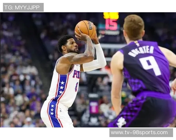 乔治在比赛中表现出色贡献15分8板6助2帽却因5犯规影响发挥