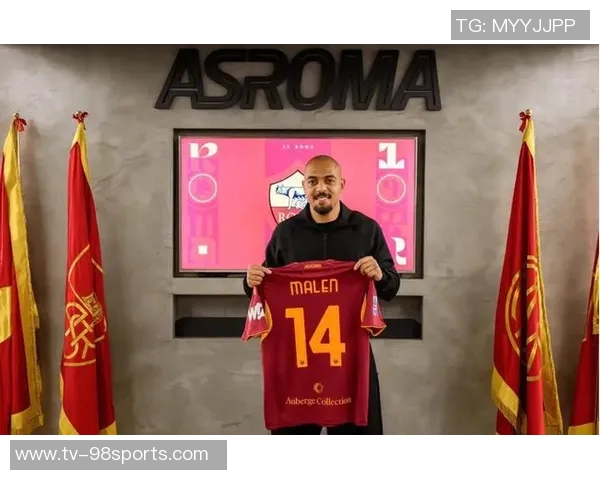 马伦谈加盟罗马原因：俱乐部雄心壮志与目标吸引我加入